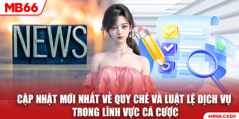 Tin tức MB66 cập nhật nhanh chóng các thông tin hữu ích