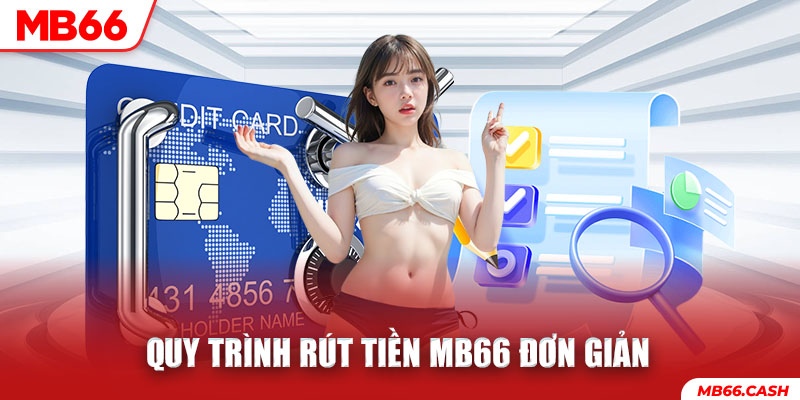 Quy trình rút tiền từ MB66