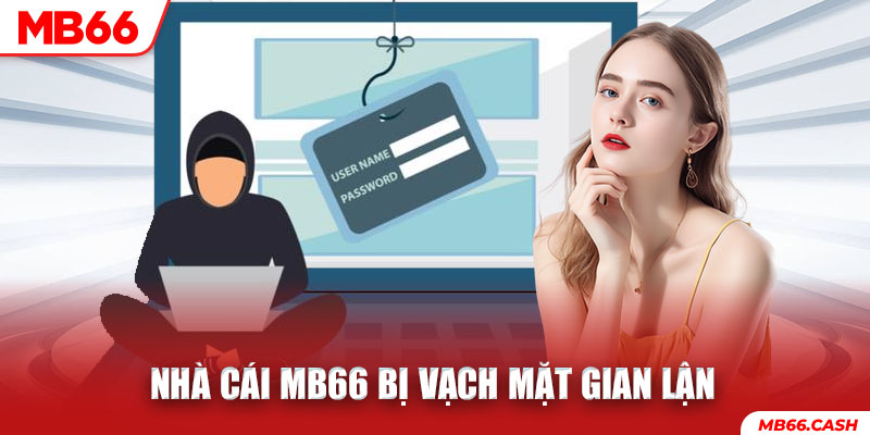 Nhà cái MB66 bị vạch mặt gian lận?