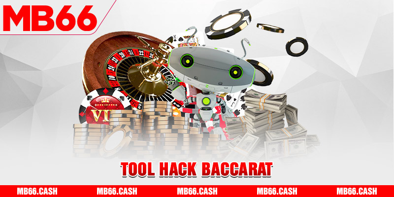 Tool hack baccarat