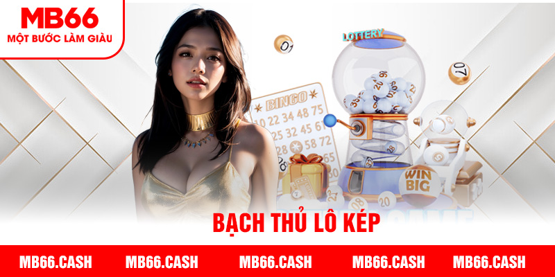 bạch thủ lô kép