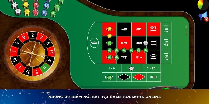 Những ưu điểm nổi bật tại game Roulette Online